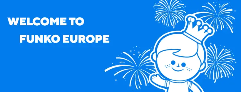 Funko Pop blog - Welcome Funko Europe - Pop Shop Guide