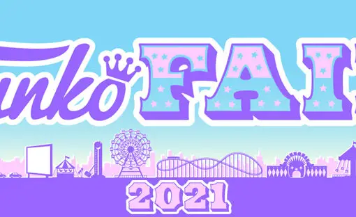 Funko Pop blog - The complete Funko Fair 2021 guide - Pop Shop Guide
