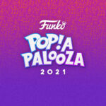 Funko Popapalooza 2021 - New Pop Vinyl Figures And Pop Albums - Pop Shop Guide
