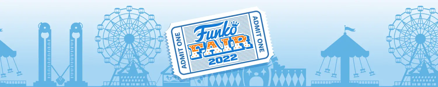 Funko Fair 2022 - banner - Pop Shop Guide