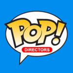 Funko Pop! Directors - Pop Shop Guide