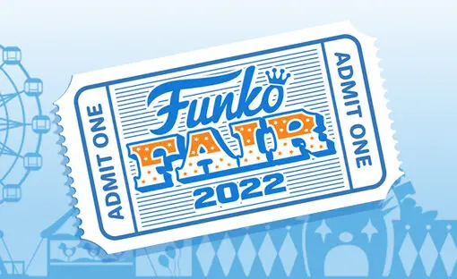 Funko Pop blog - Funko Fair 2022 with new Funko Pop! vinyl releases - Pop Shop Guide