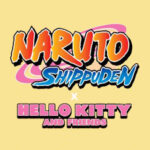 Pop! Animation - Naruto Shippuden X Hello Kitty and Friends - Pop Shop Guide