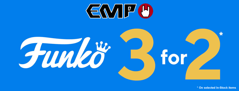 Funko Pop blog - Funko Pop! 3 for 2 Sale at EMP Large - Pop Shop Guide