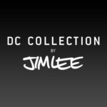 Pop! DC Heroes - DC Collection by Jim Lee (Deluxe) -- Pop Shop Guide