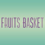 Pop! Animation - Fruits Basket - Pop Shop Guide