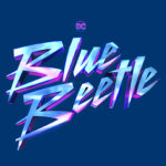 Pop! Movies - Blue Beetle - Pop Shop Guide