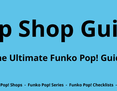 Funko Pop news - Pop Shop Guide – The Ultimate Funko Pop! Guide - Pop Shop Guide