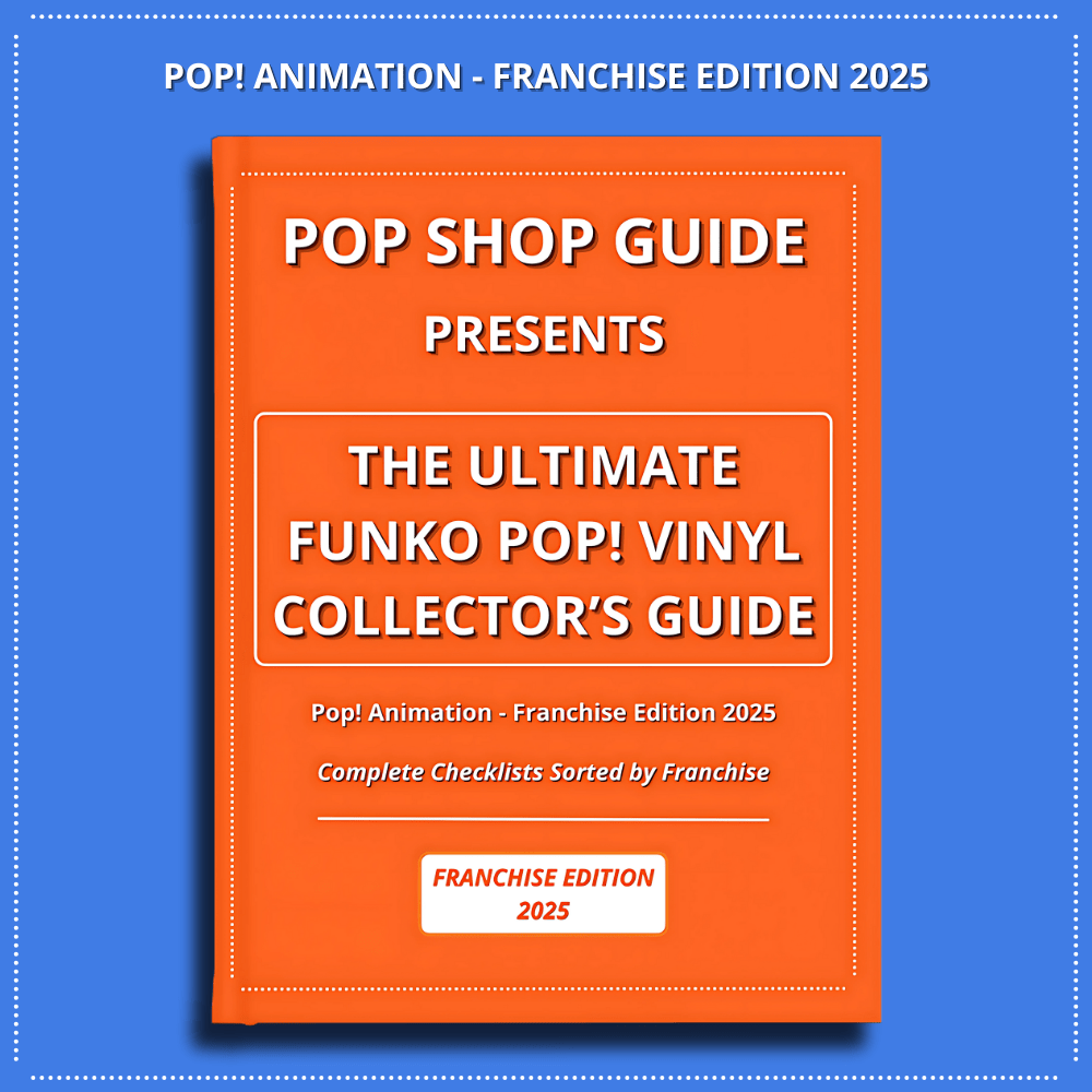 The Ultimate Funko Pop! Vinyl Collector’s Guide – Pop! Animation Franchise Edition 2025