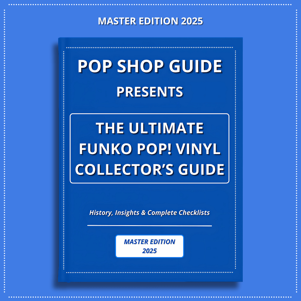 The Ultimate Funko Pop! Vinyl Collector’s Guide – Master Edition 2025