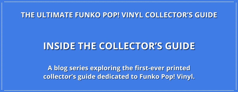 Discover why this Funko Pop! guide had to be made, what went wrong along the way, and how it became the most complete checklist ever released.