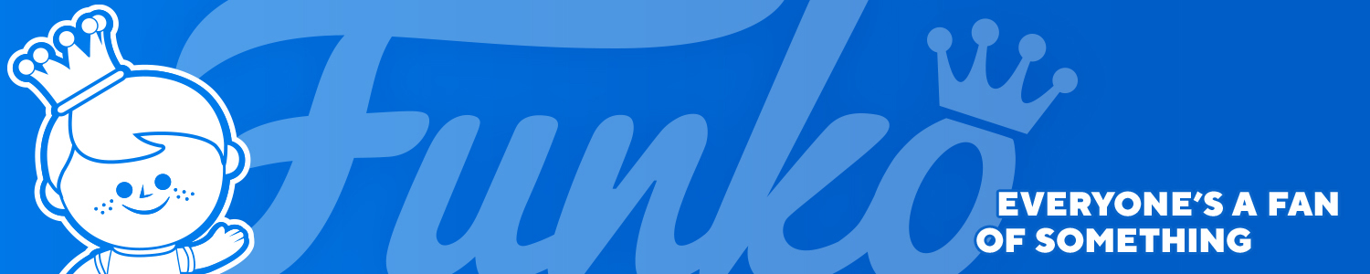 Funko - Everyone is a Fan of Something banner