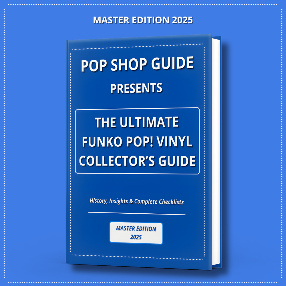 The Ultimate Funko Pop! Vinyl Collector’s Guide – Master Edition 2025