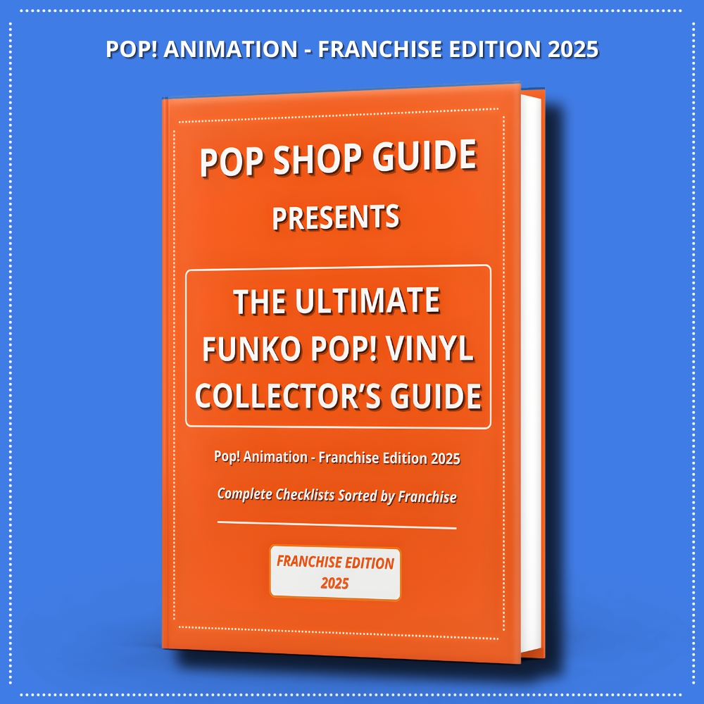 The Ultimate Funko Pop! Vinyl Collector’s Guide – Pop! Animation Franchise Edition 2025