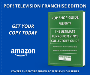 The Ultimate Funko Pop! Vinyl Collector’s Guide – Pop! Television Franchise Edition 2025