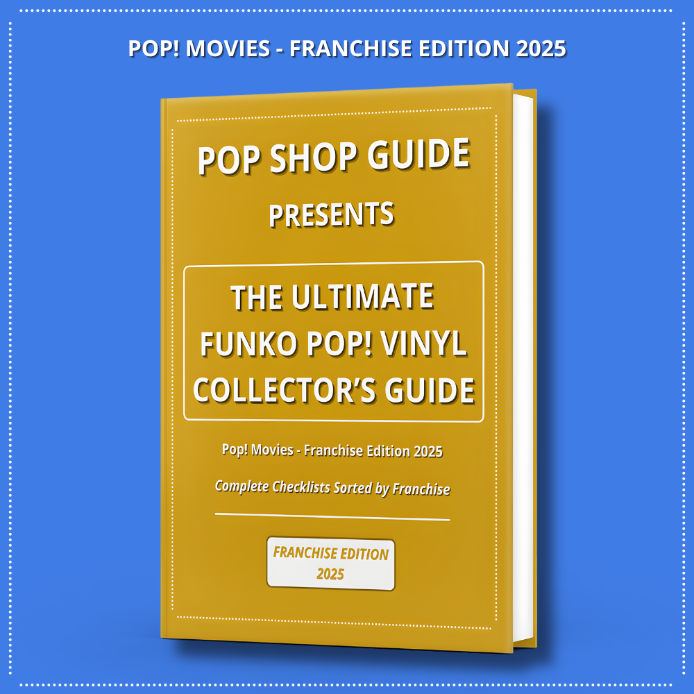 The Ultimate Funko Pop! Vinyl Collector’s Guide – Pop! Movies Franchise Edition 2025