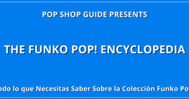 Ya Disponible: The Funko Pop! Encyclopedia – Todo lo que Necesitas Saber sobre el Coleccionismo Funko Pop!