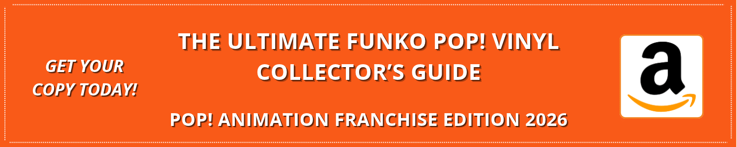 The Ultimate Funko Pop! Vinyl Collector’s Guide – Pop! Animation Franchise Edition 2026 The Ultimate Funko Pop! Vinyl Collector’s Guide – Pop! Animation Franchise Edition 2026