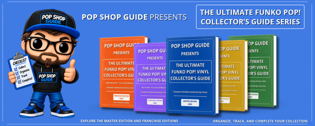 The Ultimate Funko Pop! Collector’s Guide Series